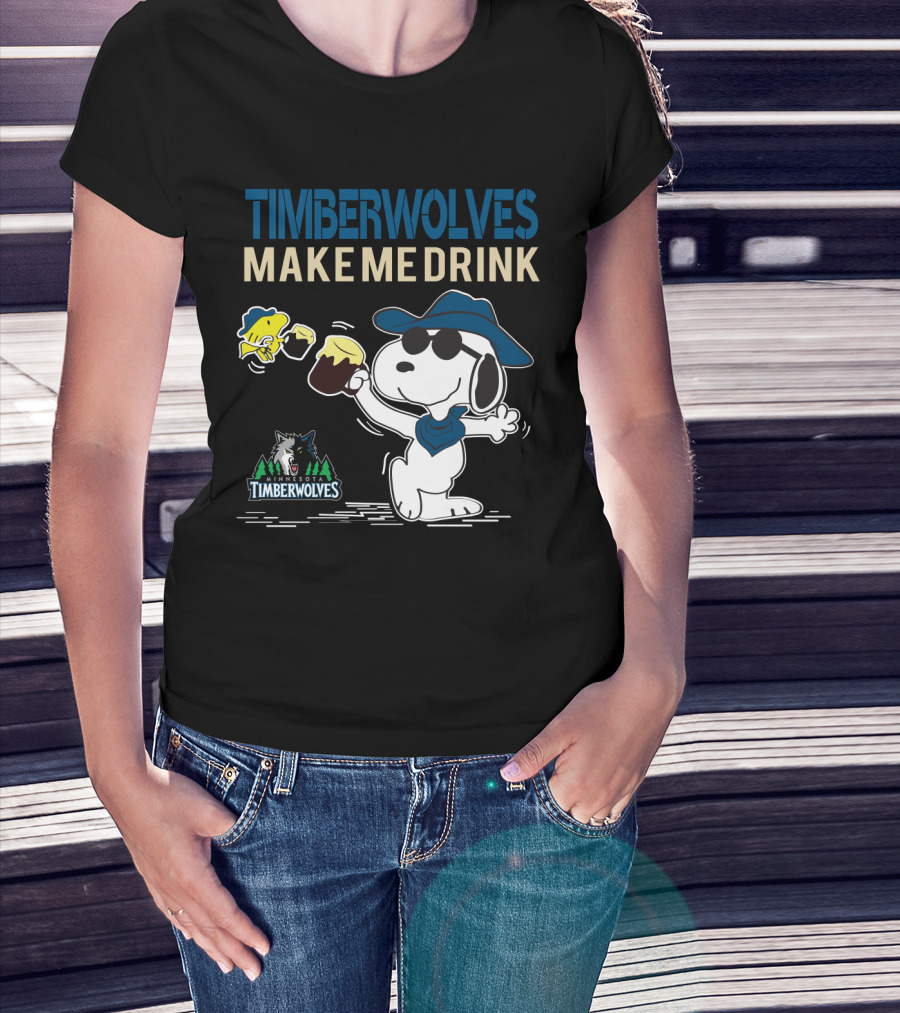 Timberwolves Make Me Drink Minnesota Timberwolves Snoopy Fans T-Shirt