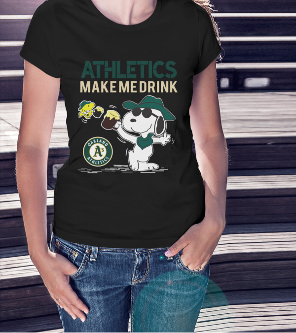 Snoopy Athletics Make Me Drink Oakland A's Fans Baseball T-Shirt