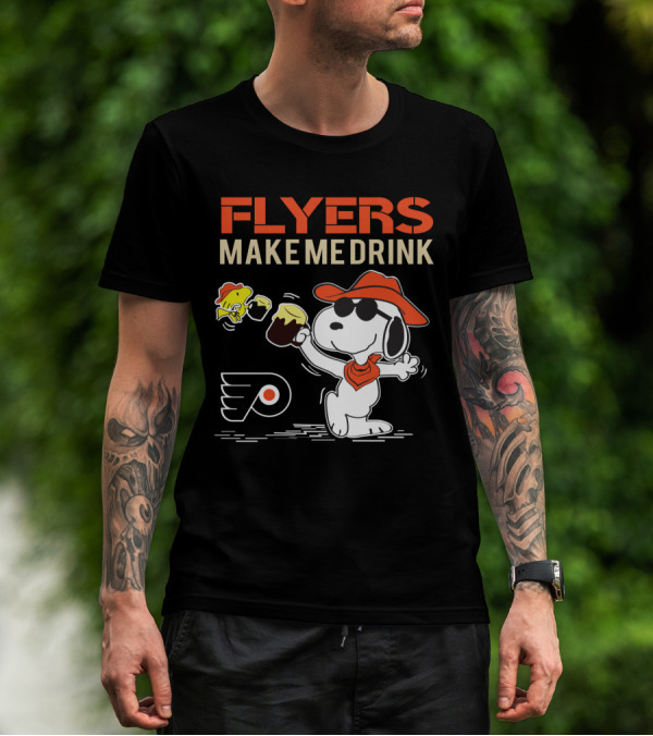 Flyers Make Me Drink Snoopy Philadelphia Fans Peanuts Character With Flyers T-Shirt