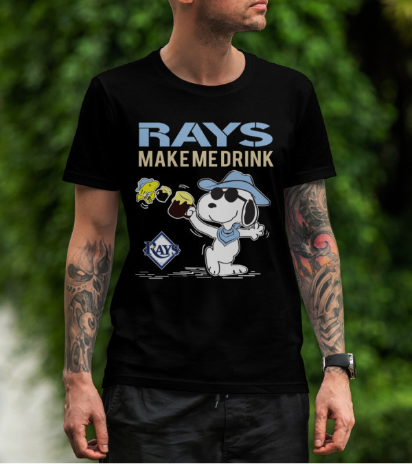 Rays Make Me Drink Snoopy With Tampa Bay Rays T-Shirt