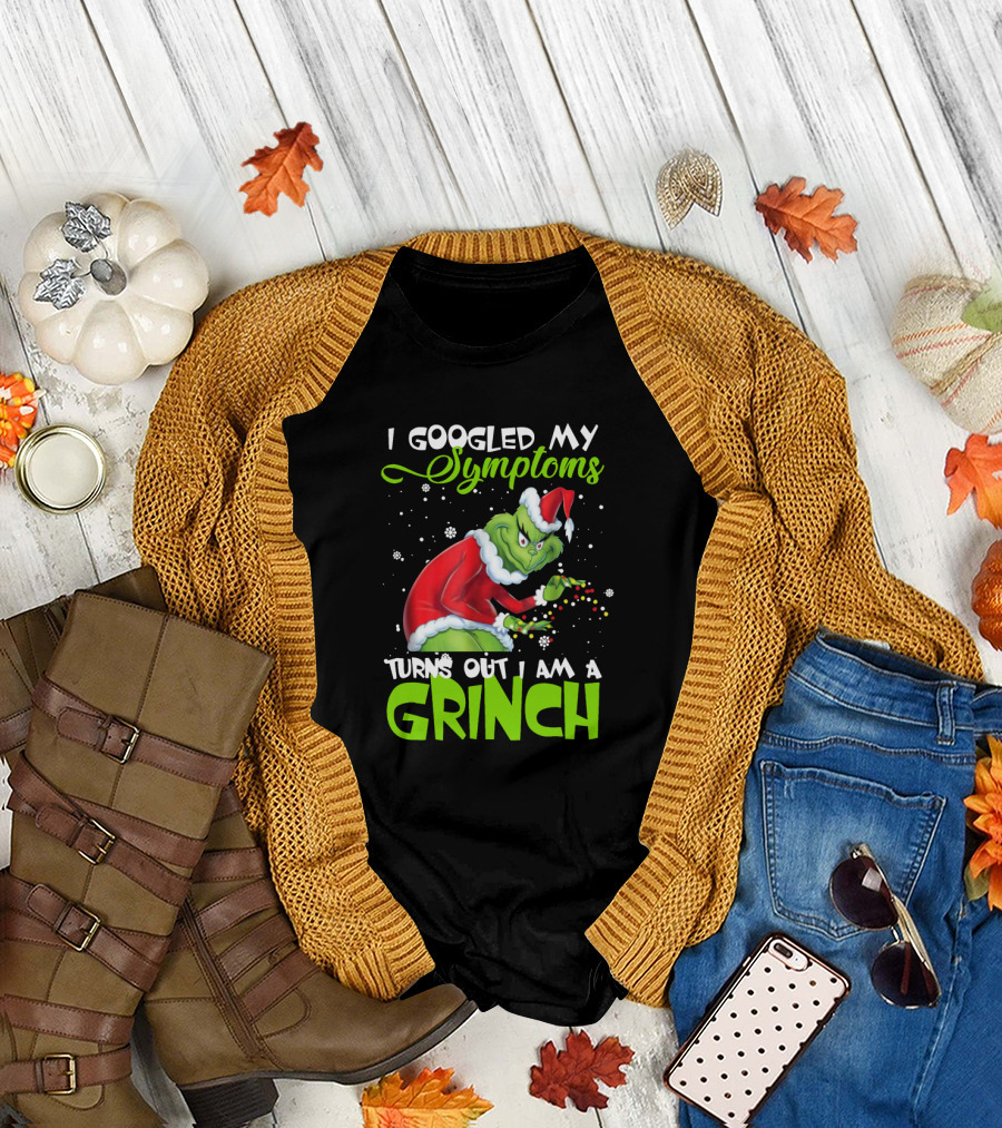 I Googled My Symptoms Turns Out I Am A Grinch Santa Hat Snowflakes T-Shirt