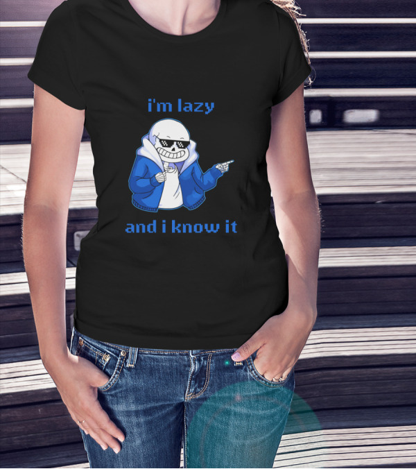 Sans Im Lazy And I Know It Cool Meme Skeleton In Blue Jacket T-Shirt
