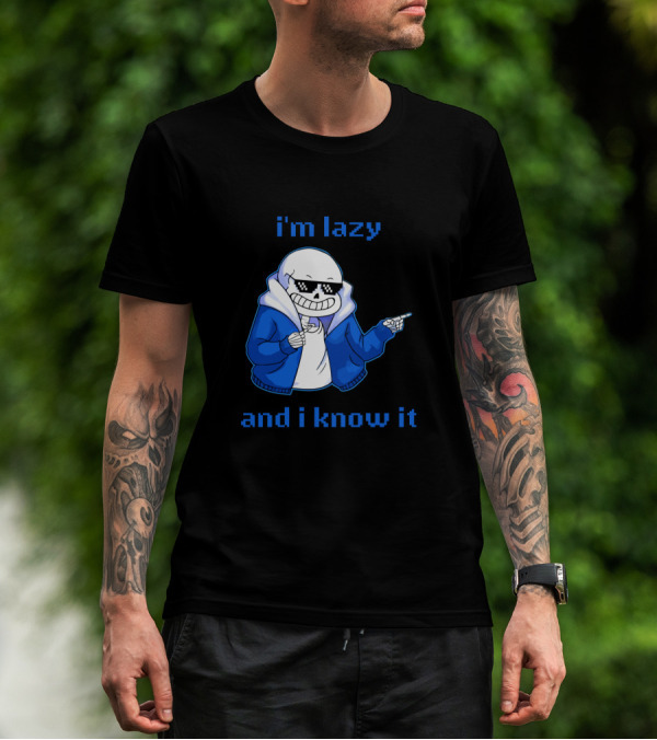 Sans Im Lazy And I Know It Cool Meme Skeleton In Blue Jacket T-Shirt