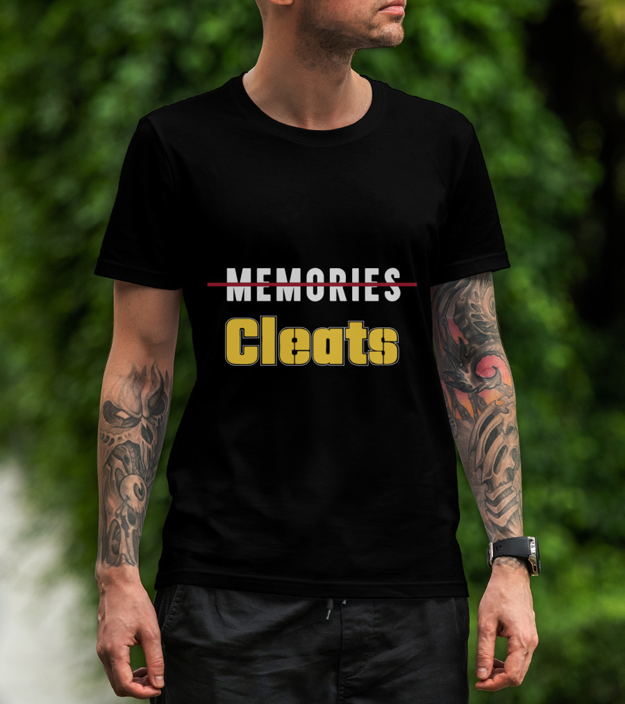 Thanks For The Cleats Pittsburgh Fans Memories Crossing Out T-Shirt