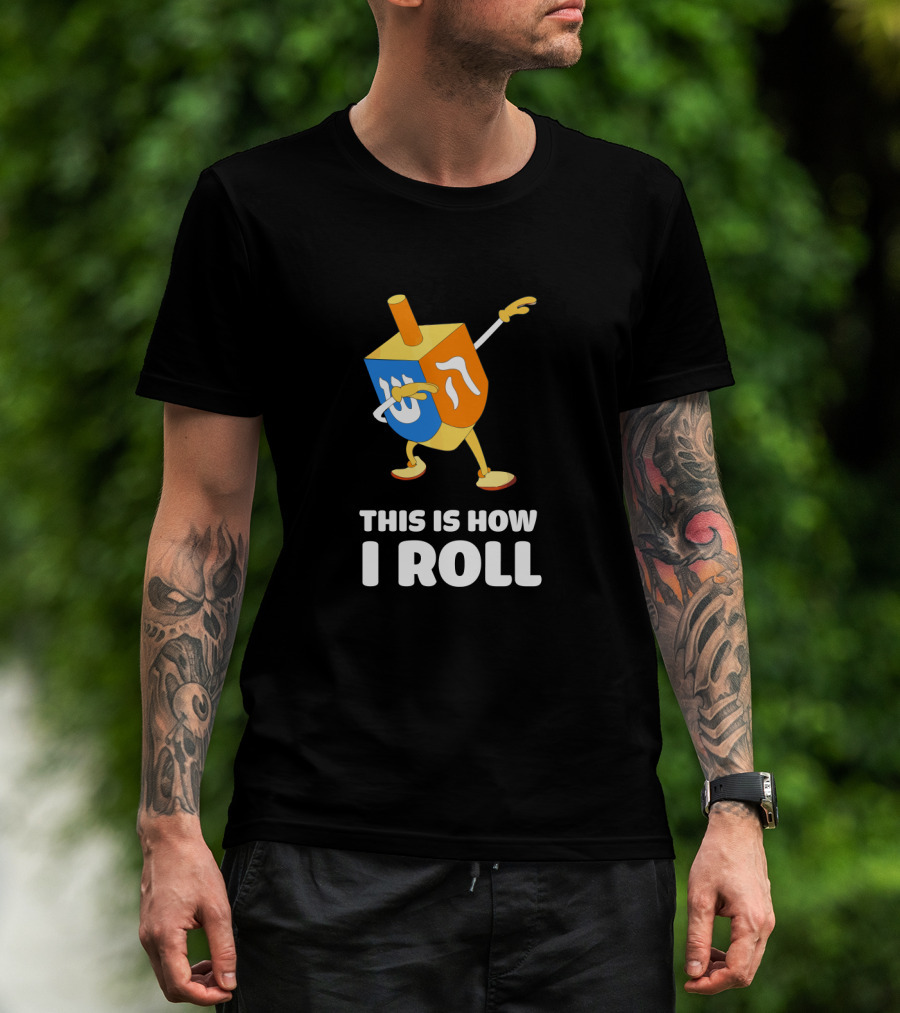 This Is How I Roll Dreidel Dabbing Chanukah T-Shirt