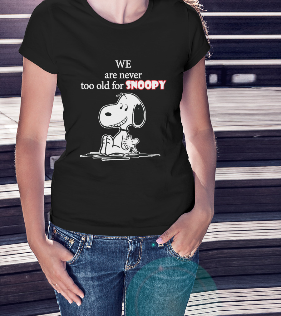 Never Too Old For Snoopy Classic Peanuts Fan T-Shirt