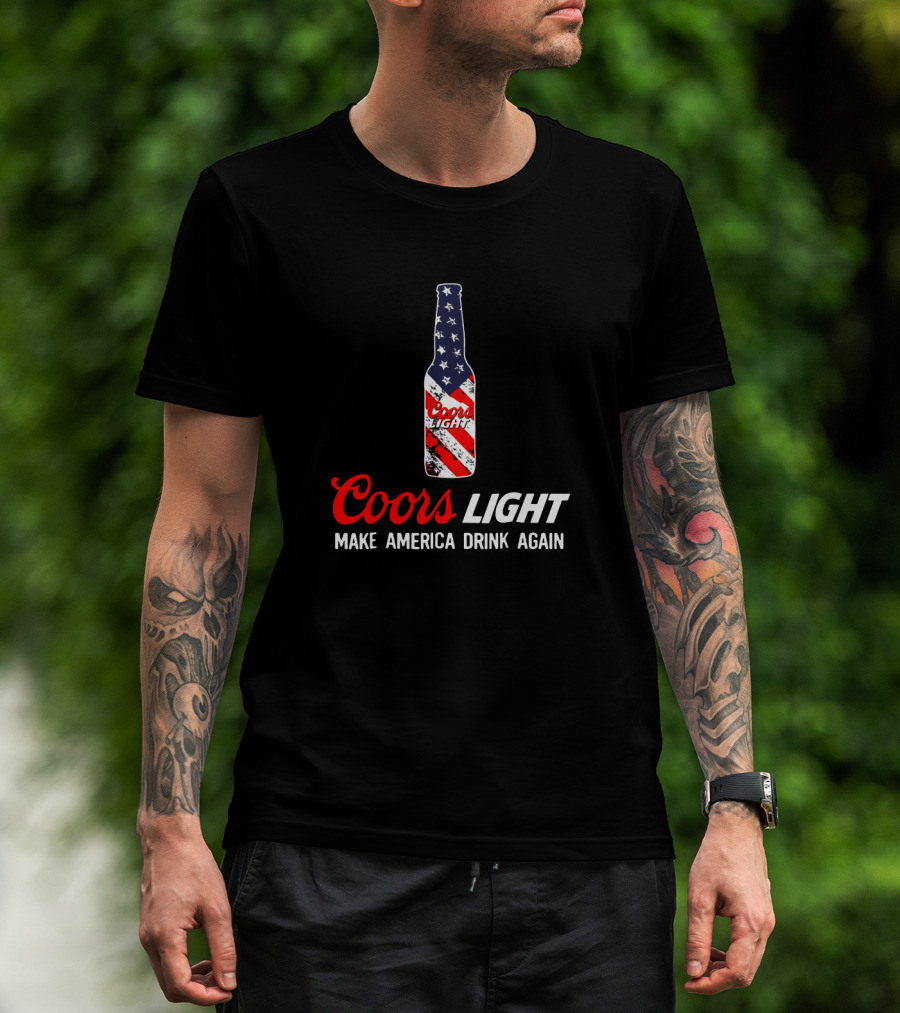Coors Light Bottle With American Flag Make America Drink Again T-Shirt