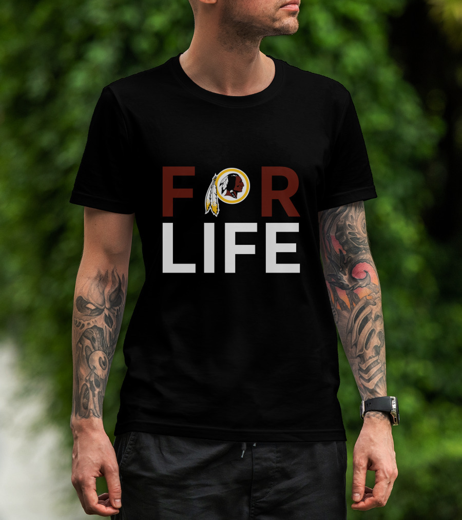 For Life Washington Football Team Fans T-Shirt