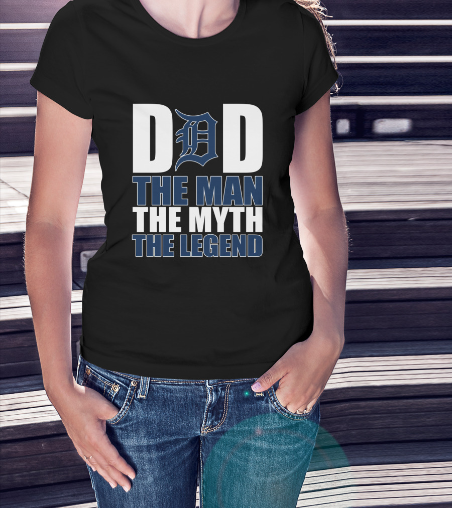 Detroit Tigers Dad The Man The Myth The Legend T-Shirt