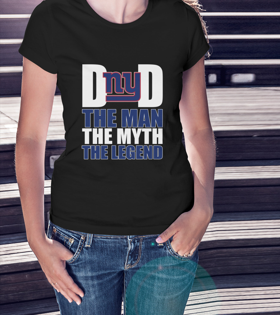 New York Giants Dad The Man The Myth The Legend Father's Day T-Shirt