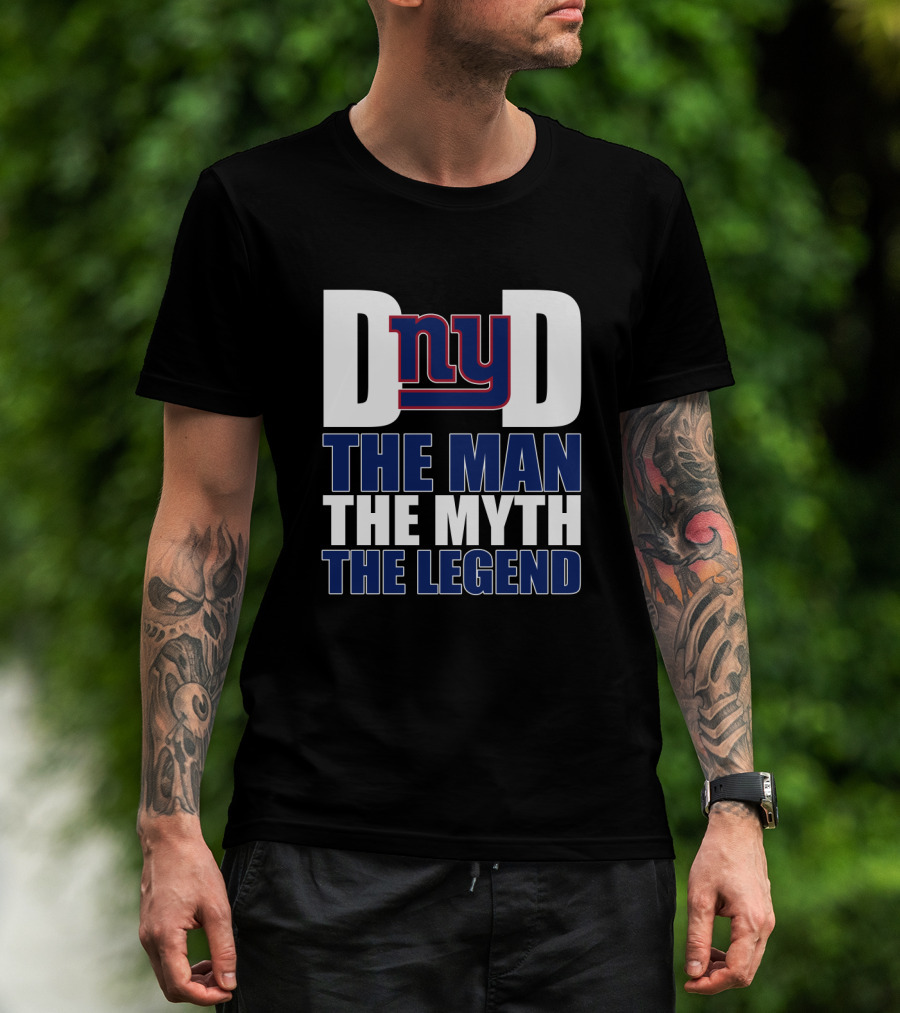 New York Giants Dad The Man The Myth The Legend Father's Day T-Shirt