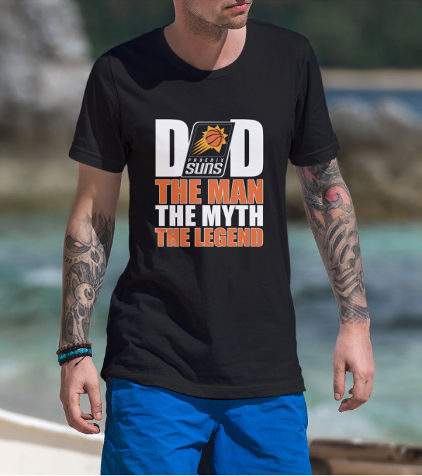 Phoenix Suns Dad The Man The Myth The Legend Father's Day T-Shirt