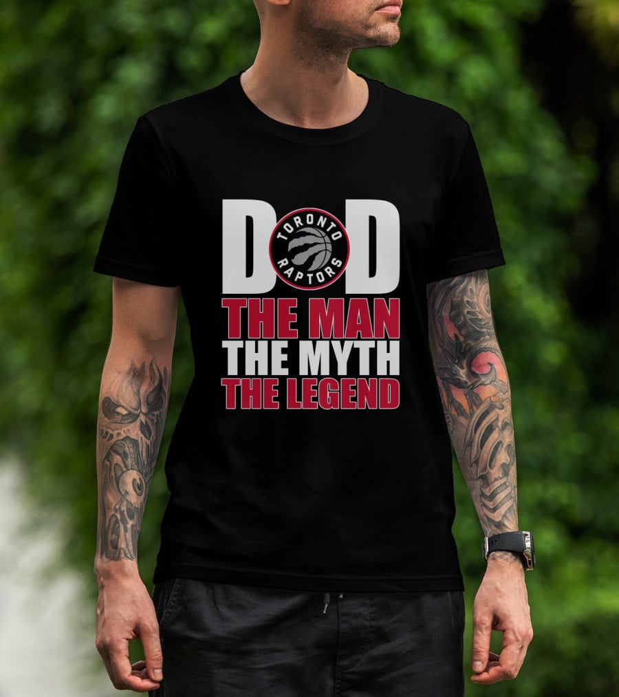 Toronto Raptors Dad The Man The Myth The Legend T-Shirt