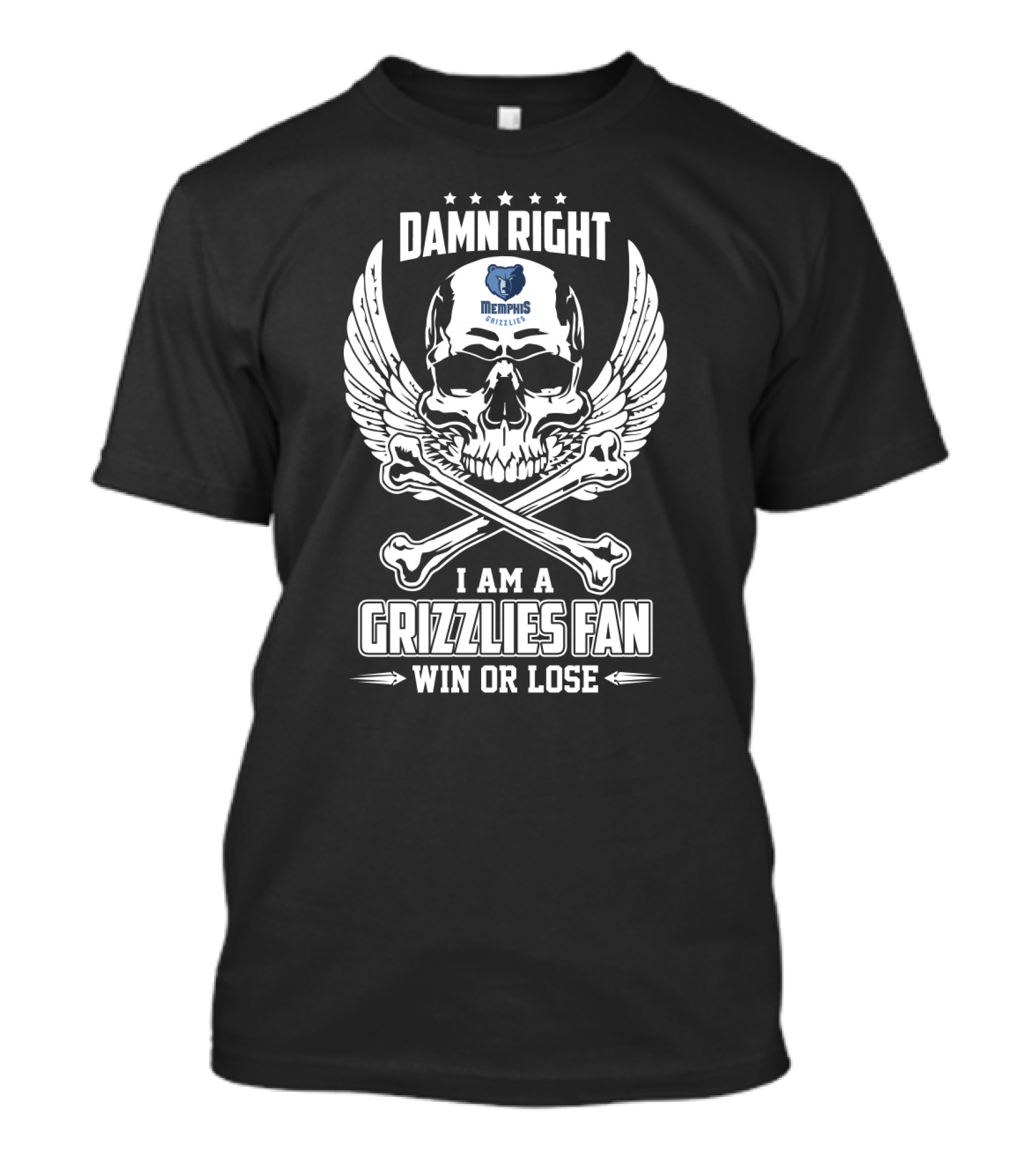 Damn Right Memphis Grizzlies Fan Win Or Lose Skull Wings Crossbones T-Shirt