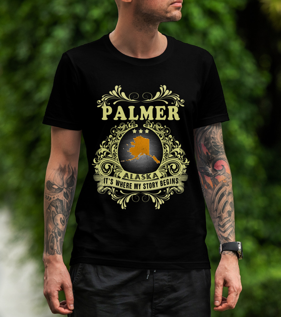 Palmer Alaska It's Where My Story Begins Map And Ornate T-Shirt