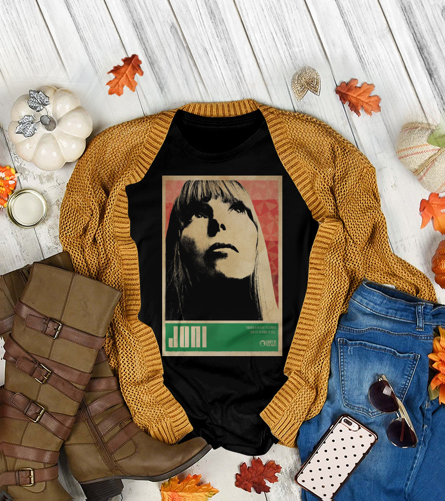 Joni Mitchell Express So Easy to Express So Hard to Feel T-Shirt