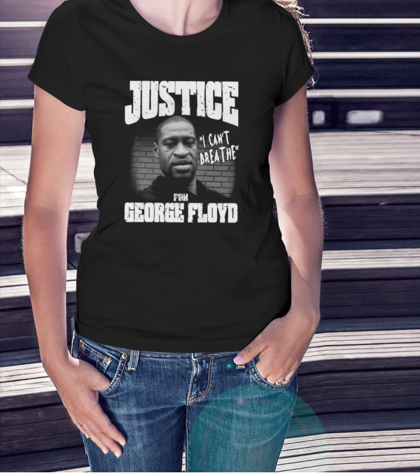 Justice I Can't Breathe For George Floyd T-Shirt