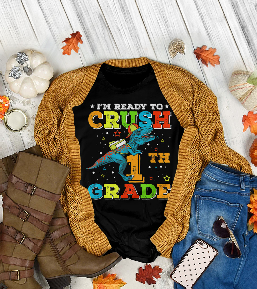 I'M READY TO CRUSH 1TH GRADE Dinosaur Rex Back to School T-Shirt