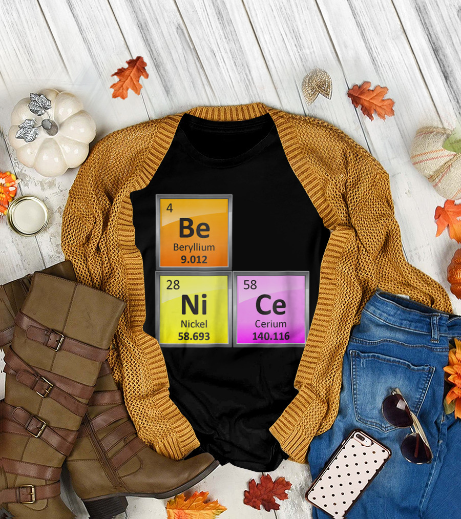 Science Be Ni Ce Periodic Table Elements Beryllium Nickel Cerium T-Shirt