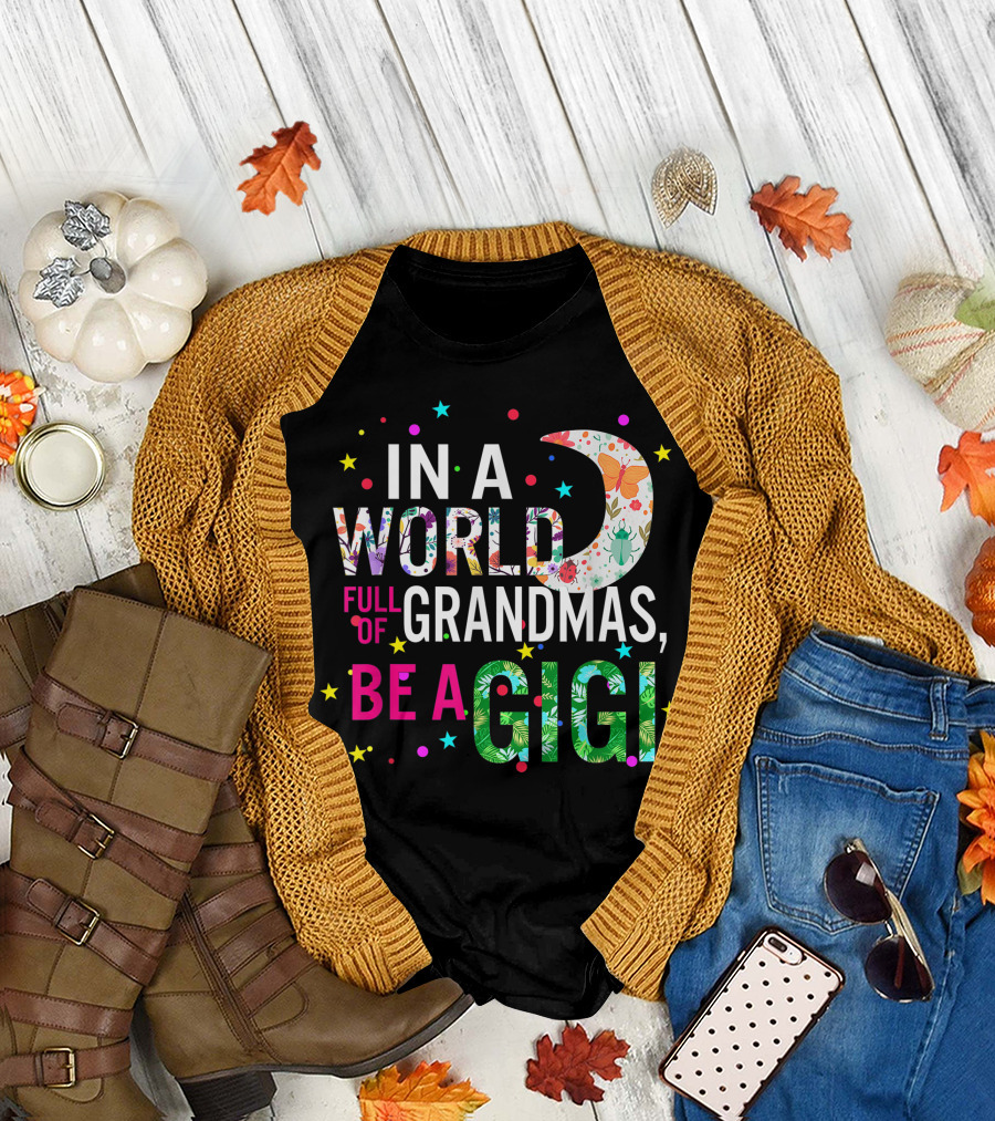 In A World Full Of Grandmas Be A Gigi Floral Moon Stars T-Shirt
