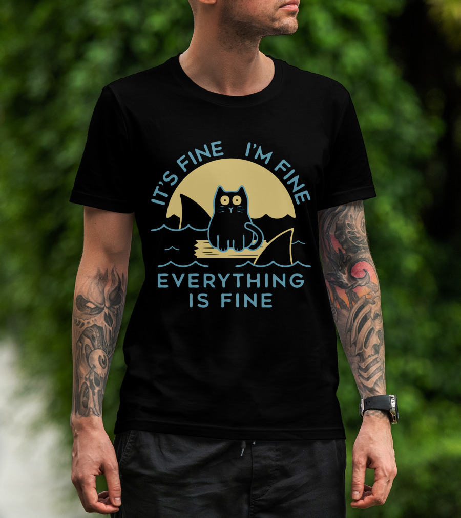 It's Fine I'm Fine Everything Is Fine Cat On Raft With Sharks In Water Sunset T-Shirt