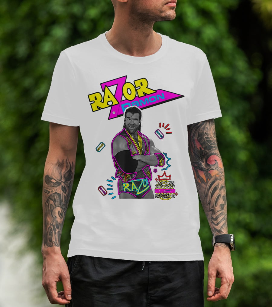 Razor Ramon Bad Times Don't Last But Bad Guys Do T-Shirt