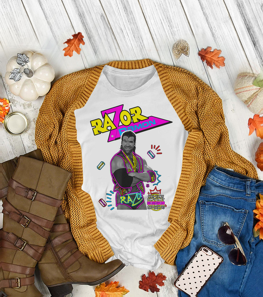 Razor Ramon Bad Times Don't Last But Bad Guys Do T-Shirt