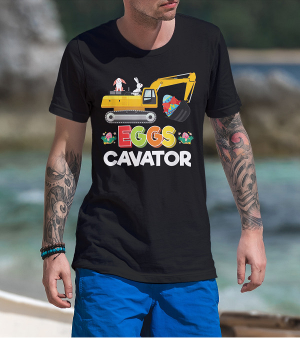 Eggscavator Easter Egg Hunt Bunny Excavator T-Shirt