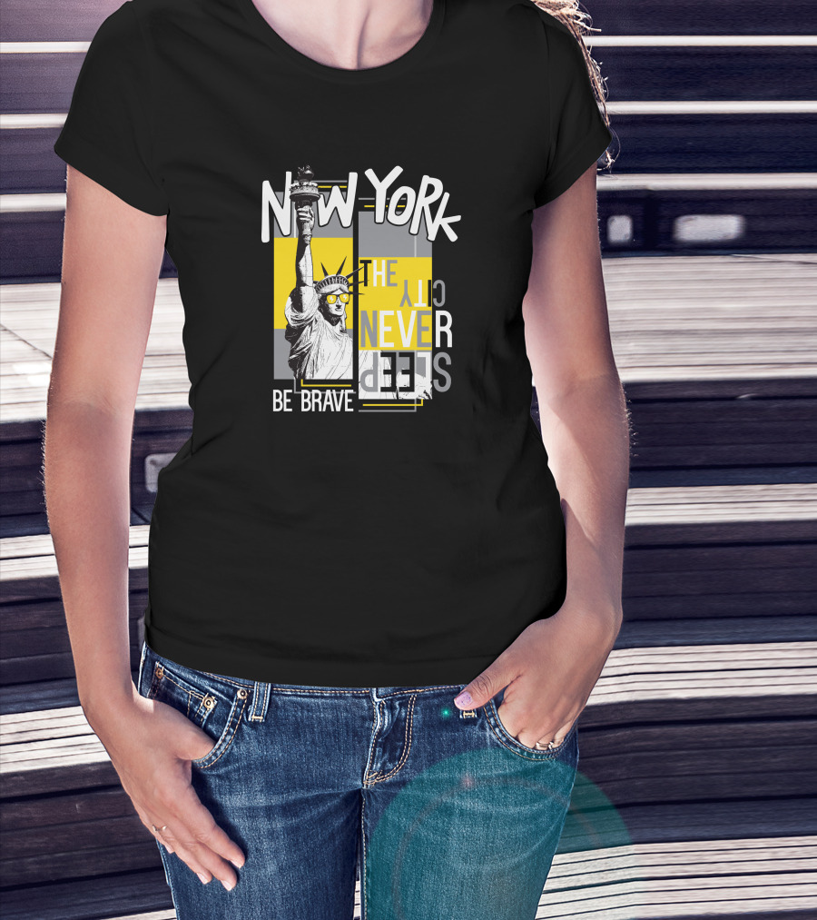 New York City Never Sleeps Statue Of Liberty Be Brave T-Shirt