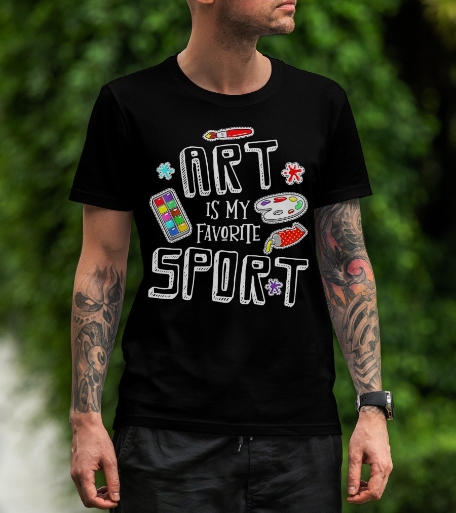 Art Is My Favorite Sport Painter's Palette Brushes Colors T-Shirt