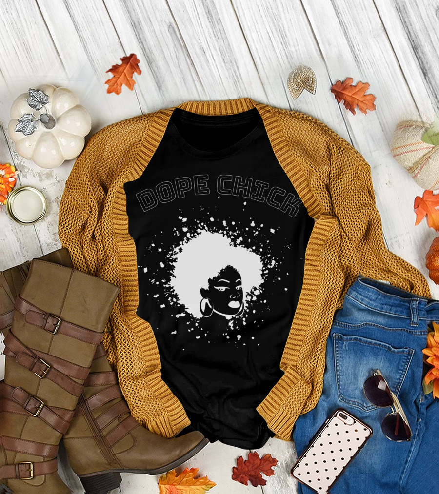 Dope Chick Black Afro Black History African American Pride Afrocentric Fashion T-Shirt