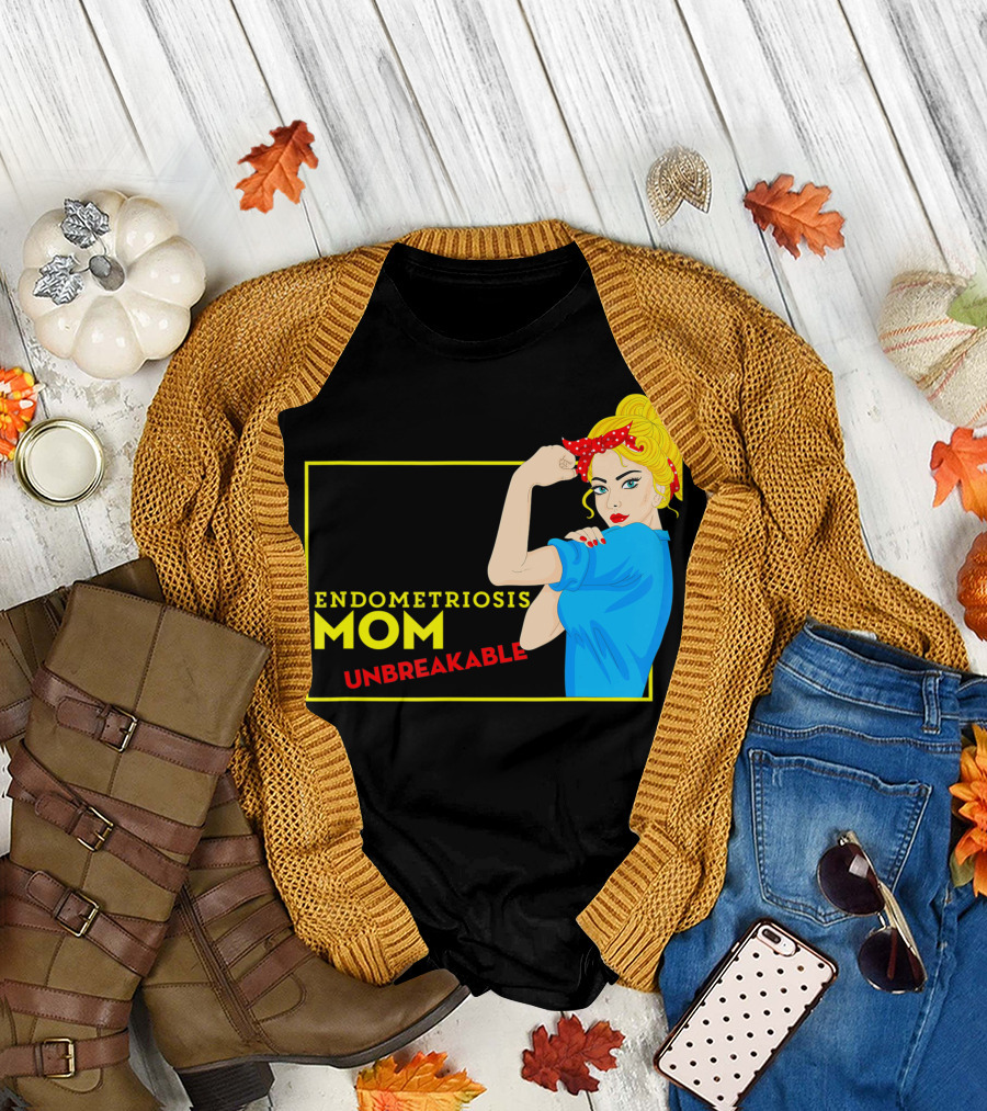 Endometriosis Mom Unbreakable Awareness Rosie the Riveter T-Shirt