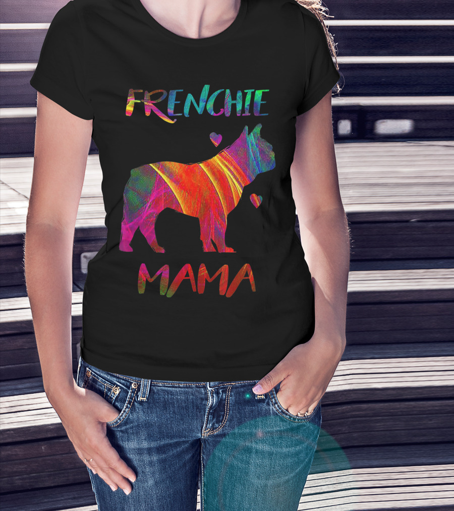 Frenchie Mama Colorful Bulldog Owner Graphic With Heart Accents T-Shirt