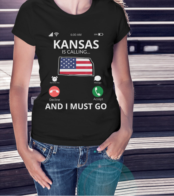 Kansas Is Calling And I Must Go Kansas Flag Mobile Screen T-Shirt