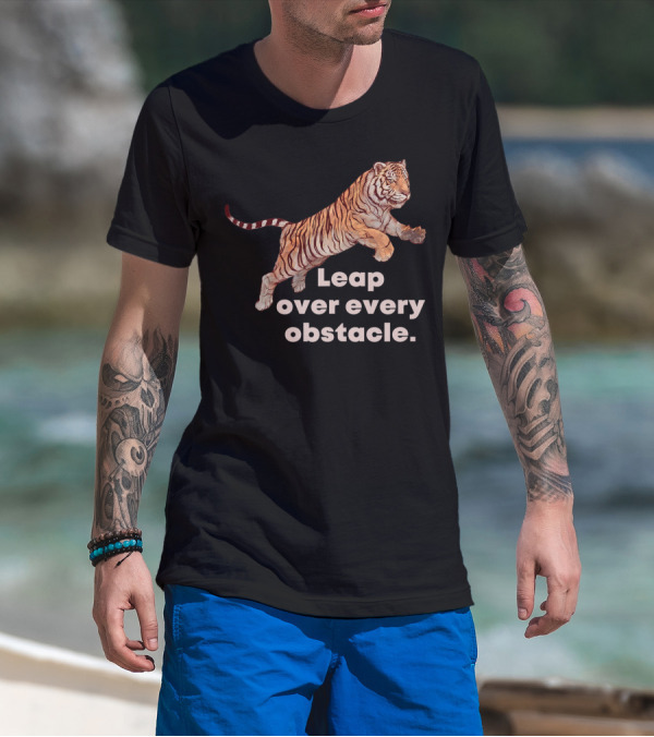 Leap Over Every Obstacle Tiger Motif T-Shirt