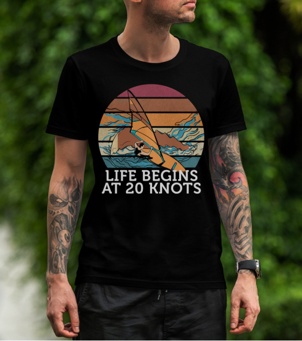 Life Begins At 20 Knots Vintage Sunset Beach Surfing Windsurfing Ocean Waves T-Shirt