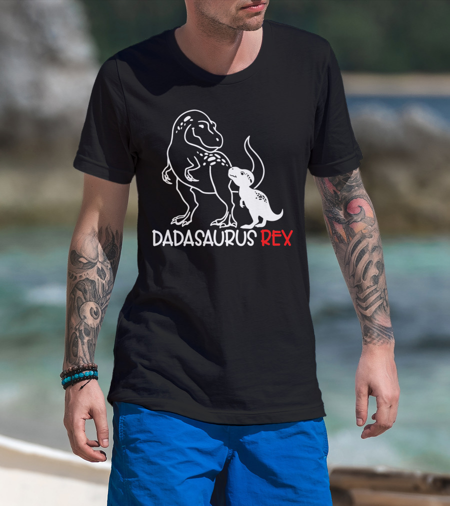 Dadasaurus Rex Papa Saurus Daddy T-Rex Dinosaur Father's Day T-Shirt