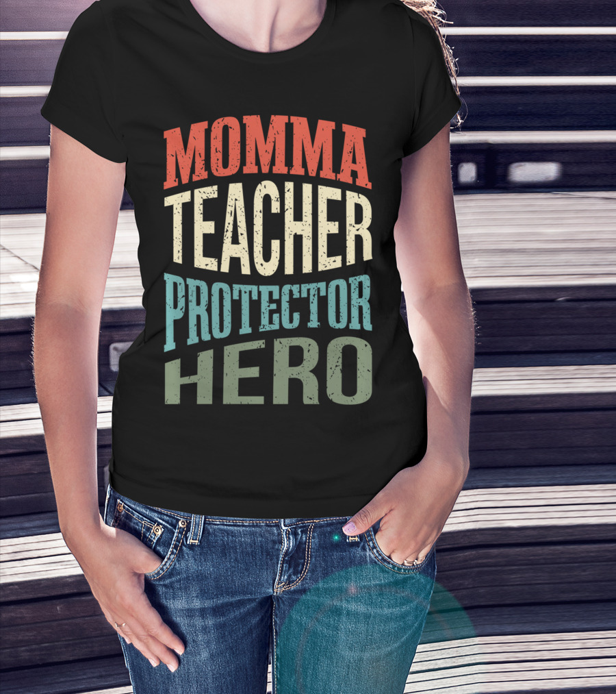 Momma Teacher Protector Hero Mom Profession Superhero T-Shirt