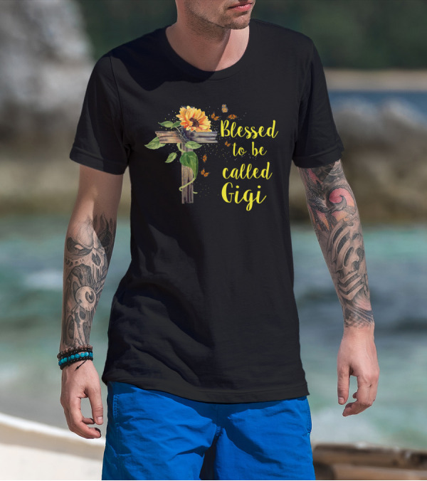 Blessed To Be Called Gigi Sunflower And Butterflies Mothers Day Grandma T-Shirt