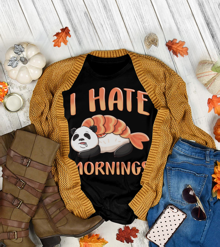 I Hate Mornings Panda Bear Sushi Lazy Joke T-Shirt