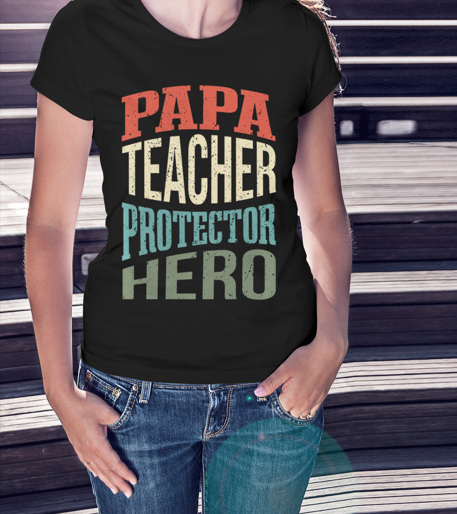Papa Teacher Protector Hero Father Superhero T-Shirt