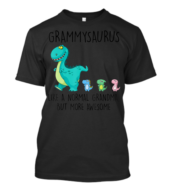 Grammysaurus Like A Normal Grandma But More Awesome Colorful Dinosaur Family T-Shirt