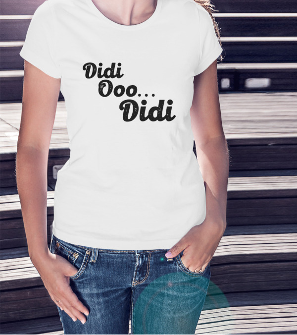 Didi Ooo Didi Playful Repeated Phrase T-Shirt