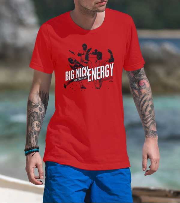 BIG NICK ENERGY NICK CASTELLANOS CINCINNATI CINCYSHIRTS PLAYERS T-Shirt