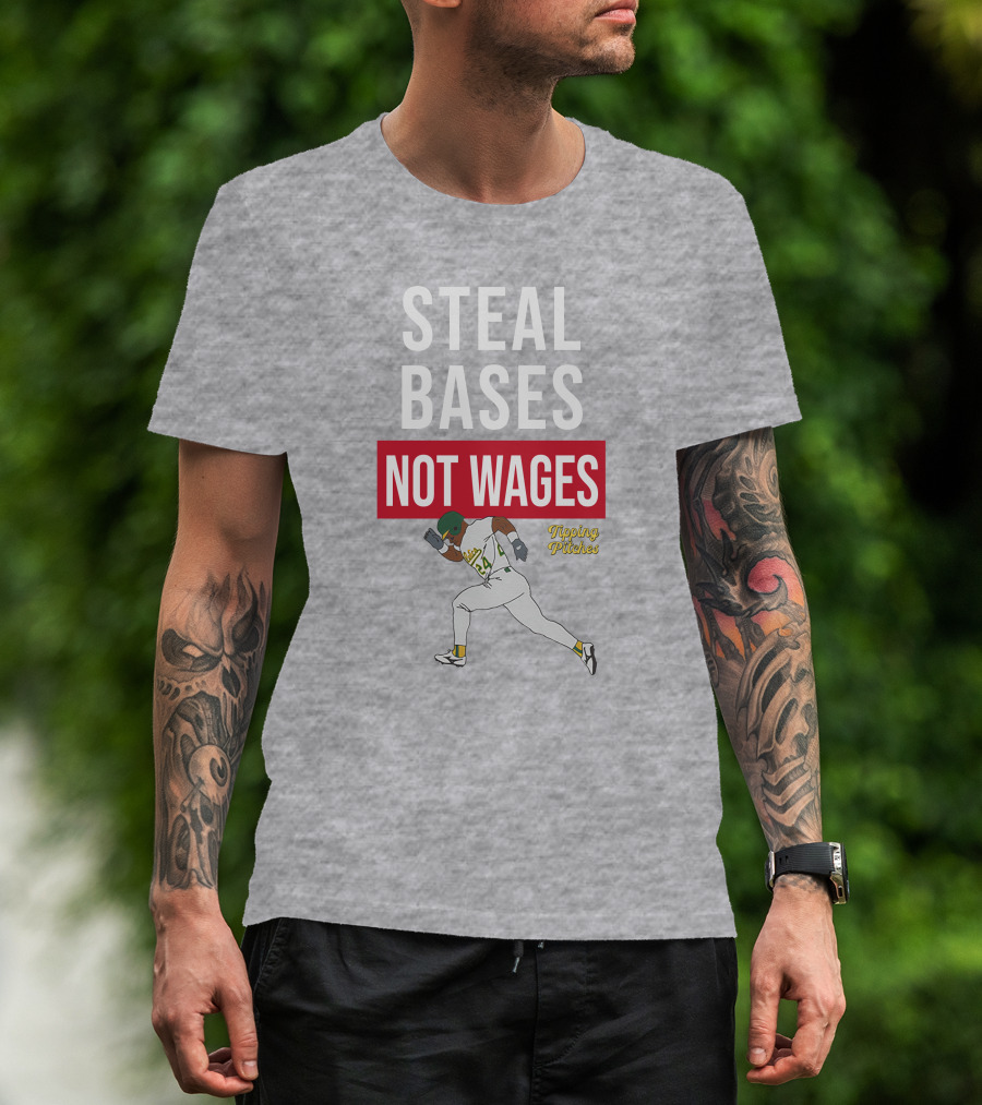 Steal Bases Not Wages Tipping Pitches Baseball Player Running T-Shirt