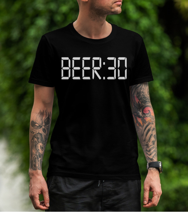 Beer:30 Digital Clock Timeplay T-Shirt