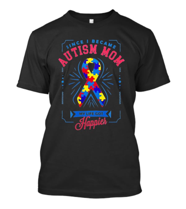 Since I Became Autism Mom My Life Got Happier Ribbon Puzzle T-Shirt