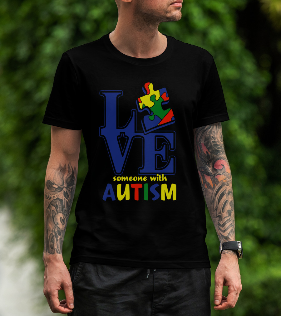 Love Someone With Autism Puzzle Piece T-Shirt