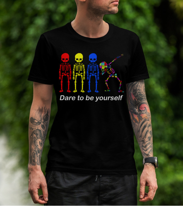 Dare To Be Yourself Autism Awareness Multicolor Skeleton Dance T-Shirt