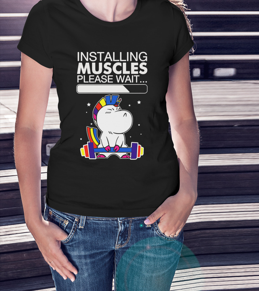 Installing Muscles Please Wait Unicorn Lifting Weights Rainbow Barbell T-Shirt